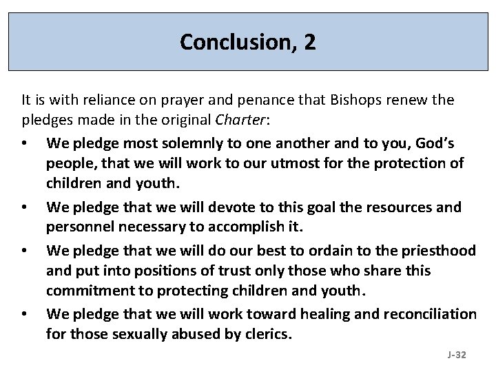 Conclusion, 2 It is with reliance on prayer and penance that Bishops renew the