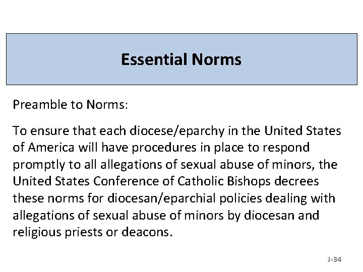 Essential Norms Preamble to Norms: To ensure that each diocese/eparchy in the United States