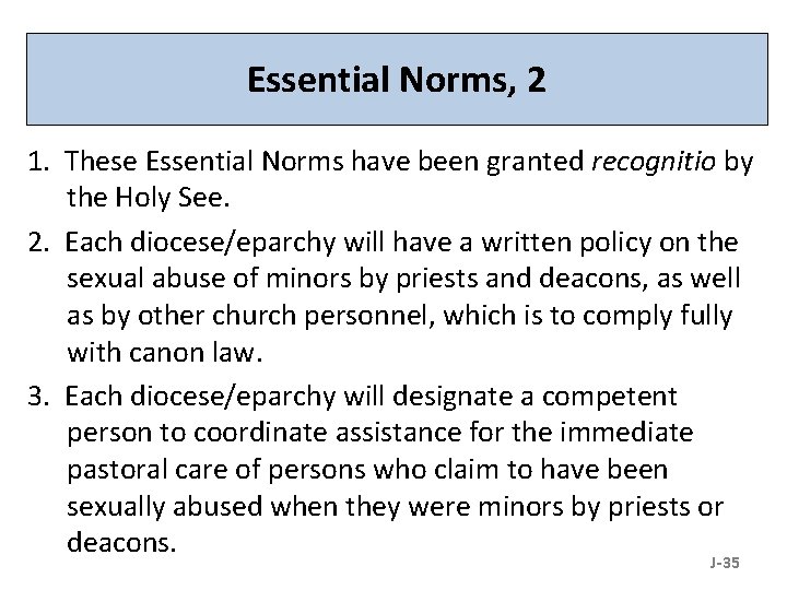 Essential Norms, 2 1. These Essential Norms have been granted recognitio by the Holy