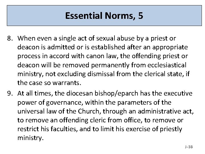 Essential Norms, 5 8. When even a single act of sexual abuse by a