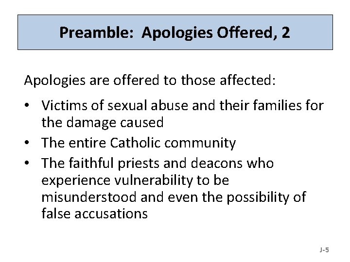 Preamble: Apologies Offered, 2 Apologies are offered to those affected: • Victims of sexual