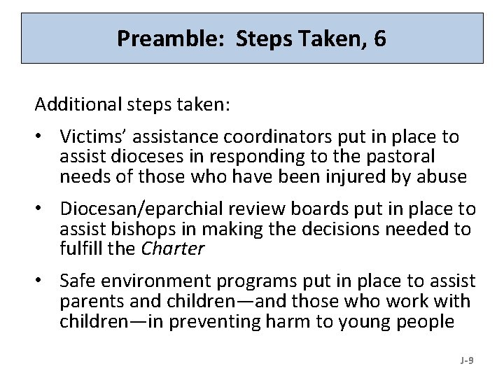 Preamble: Steps Taken, 6 Additional steps taken: • Victims’ assistance coordinators put in place