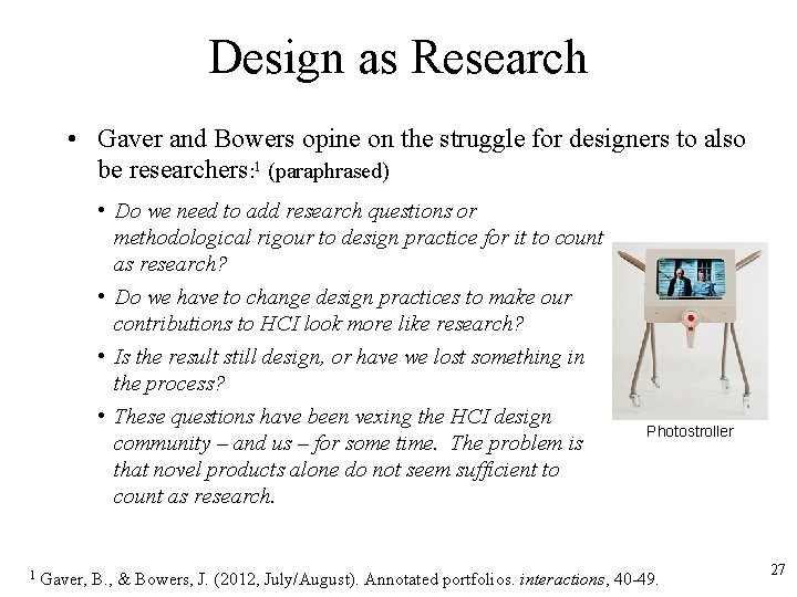 Design as Research • Gaver and Bowers opine on the struggle for designers to
