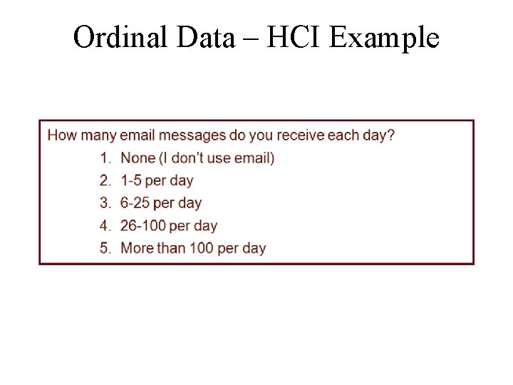 Ordinal Data – HCI Example 