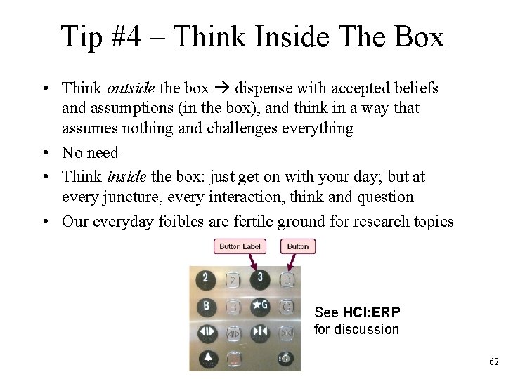Tip #4 – Think Inside The Box • Think outside the box dispense with