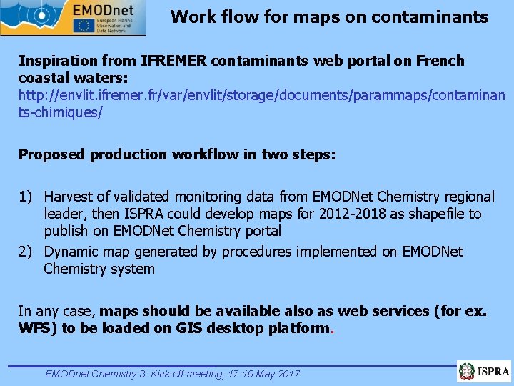 Work flow for maps on contaminants Inspiration from IFREMER contaminants web portal on French