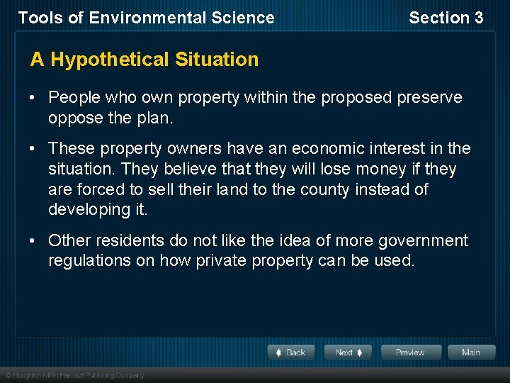Tools of Environmental Science Section 3 A Hypothetical Situation • People who own property