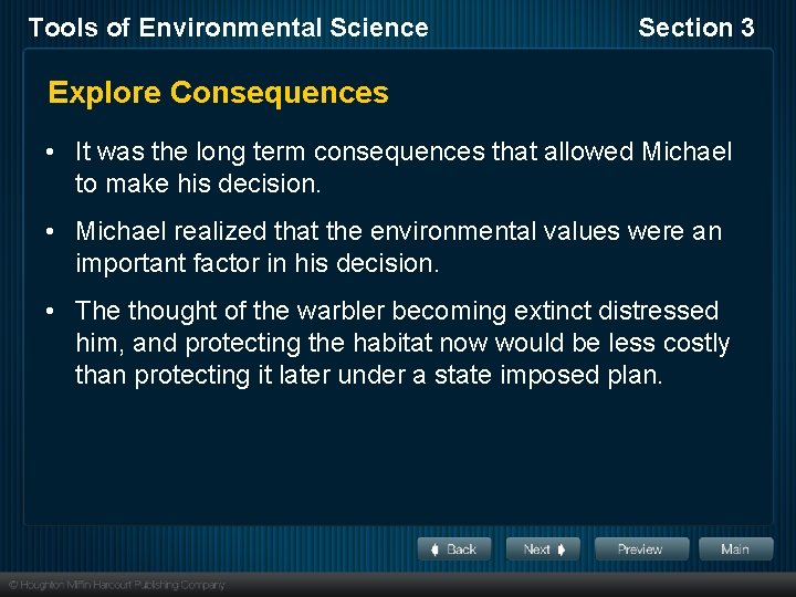 Tools of Environmental Science Section 3 Explore Consequences • It was the long term