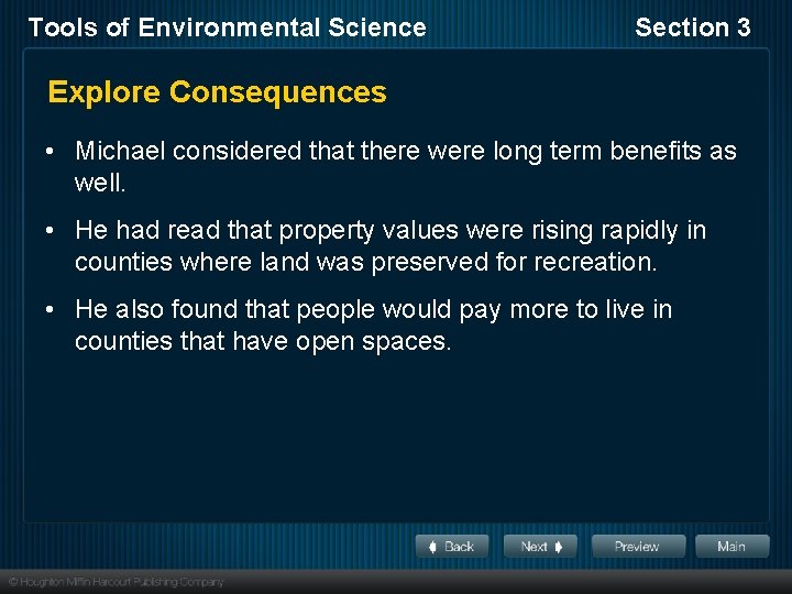 Tools of Environmental Science Section 3 Explore Consequences • Michael considered that there were