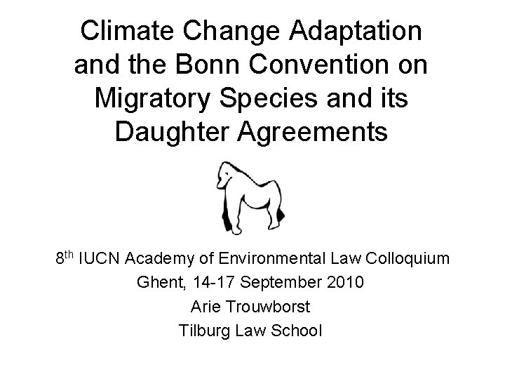 Climate Change Adaptation and the Bonn Convention on Migratory Species and its Daughter Agreements