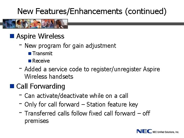 New Features/Enhancements (continued) n Aspire Wireless - New program for gain adjustment n Transmit