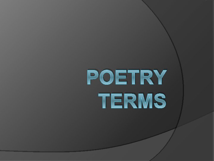 POETRY TERMS 