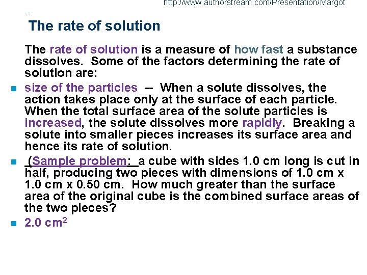 http: //www. authorstream. com/Presentation/Margot - The rate of solution n The rate of solution