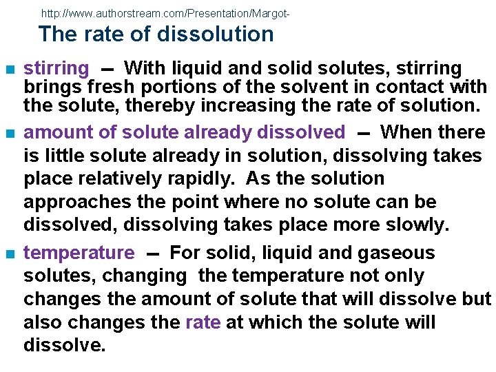 http: //www. authorstream. com/Presentation/Margot- The rate of dissolution n stirring -- With liquid and