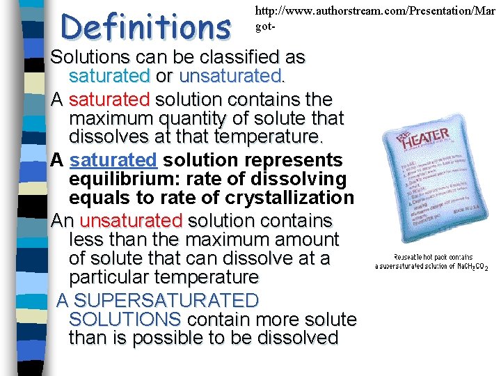 Definitions http: //www. authorstream. com/Presentation/Mar got- Solutions can be classified as saturated or unsaturated.