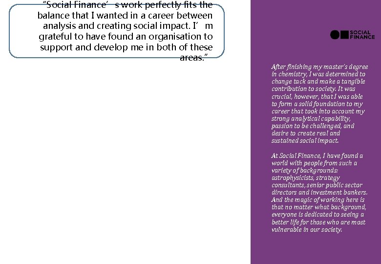 “Social Finance’s work perfectly fits the balance that I wanted in a career between