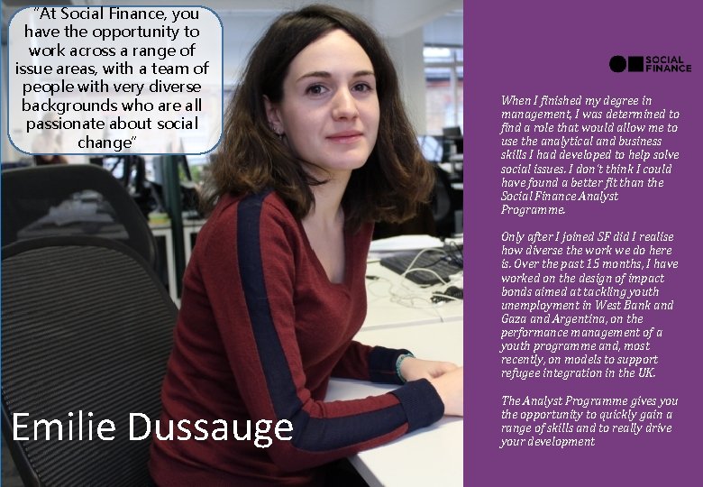 “At Social Finance, you have the opportunity to work across a range of issue