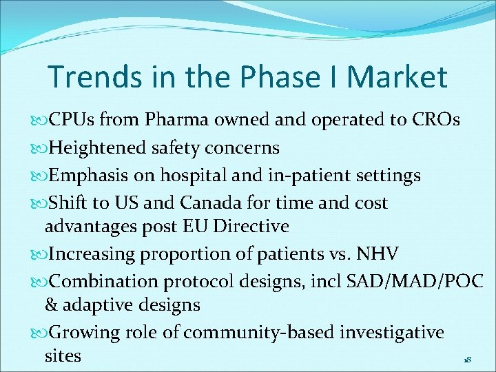 Trends in the Phase I Market CPUs from Pharma owned and operated to CROs