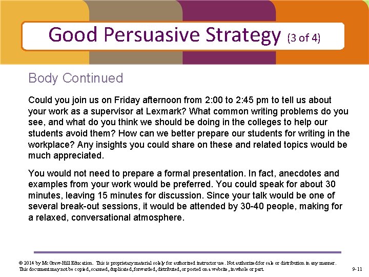 Good Persuasive Strategy (3 of 4) Body Continued Could you join us on Friday