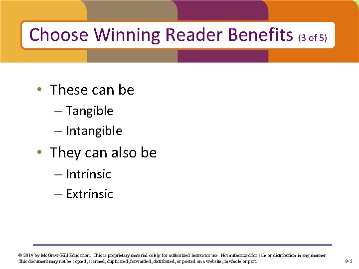 Choose Winning Reader Benefits (3 of 5) • These can be – Tangible –