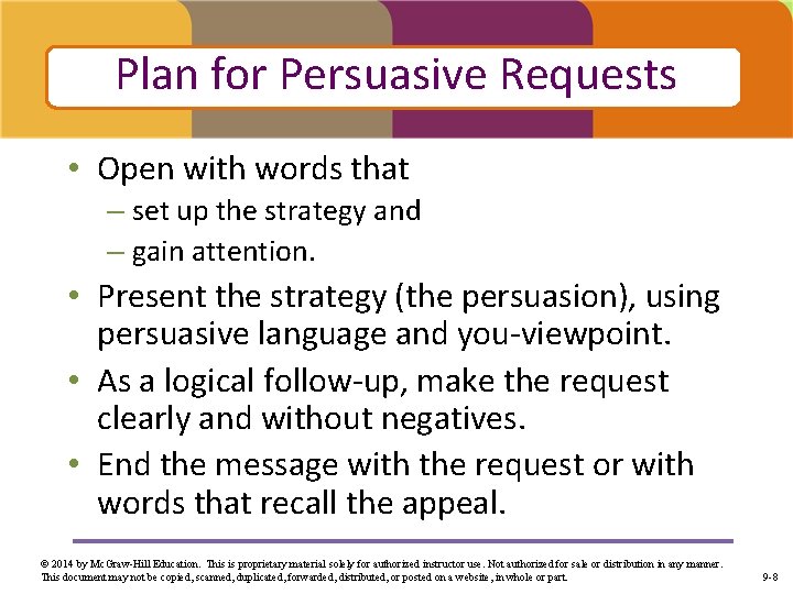 Plan for Persuasive Requests • Open with words that – set up the strategy