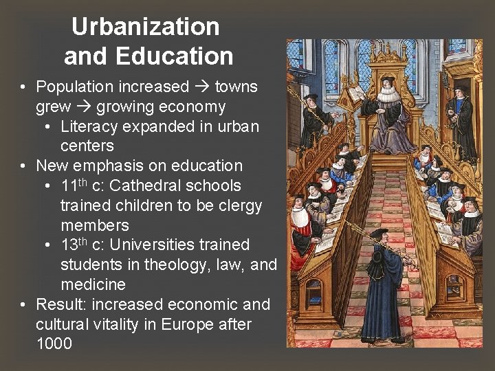 Urbanization and Education • Population increased towns grew growing economy • Literacy expanded in