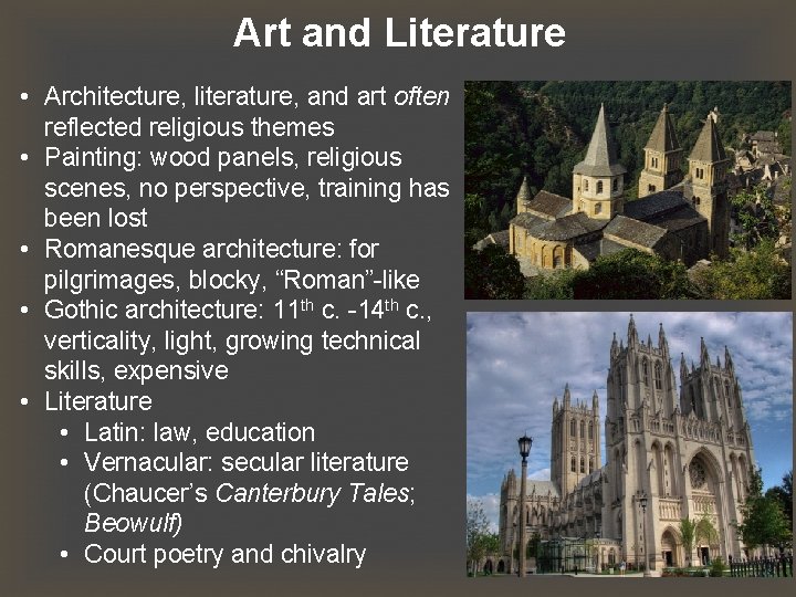 Art and Literature • Architecture, literature, and art often reflected religious themes • Painting: