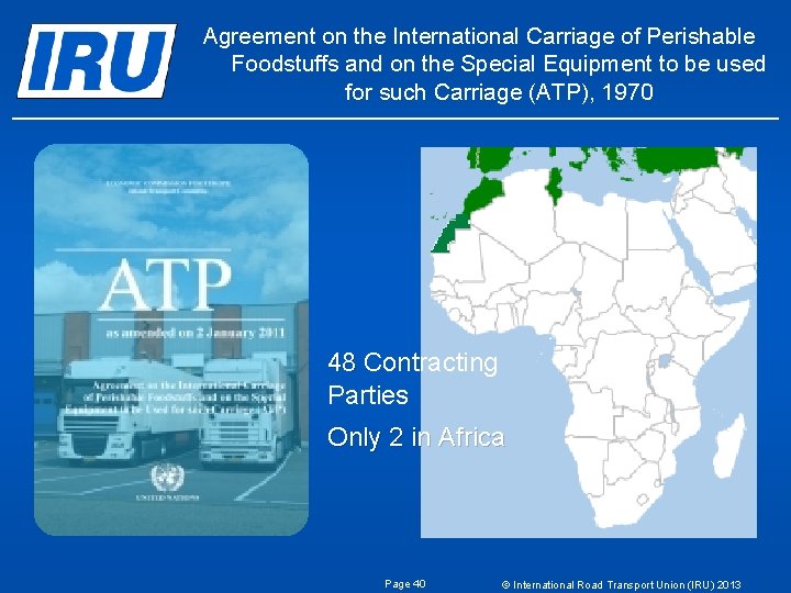 Agreement on the International Carriage of Perishable Foodstuffs and on the Special Equipment to Agreement on the International Carriage of Perishable Foodstuffs and on the Special Equipment to
