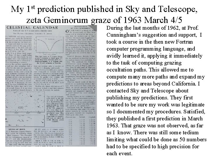 My 1 st prediction published in Sky and Telescope, zeta Geminorum graze of 1963