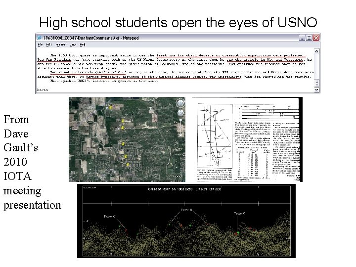 High school students open the eyes of USNO From Dave Gault’s 2010 IOTA meeting