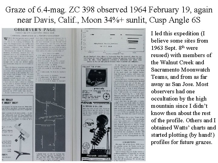 Graze of 6. 4 -mag. ZC 398 observed 1964 February 19, again near Davis,