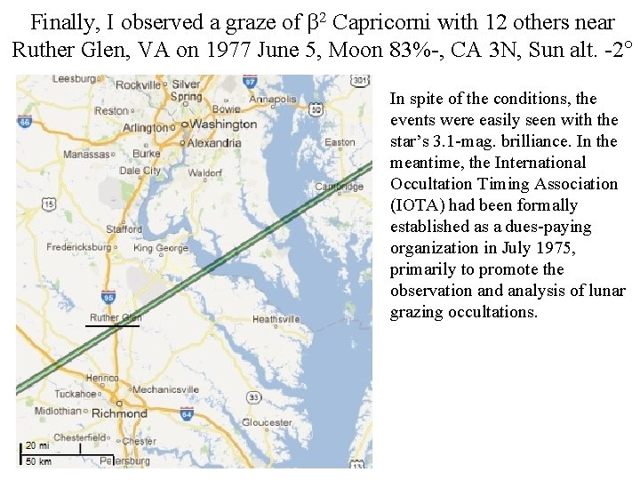 Finally, I observed a graze of 2 Capricorni with 12 others near Ruther Glen,