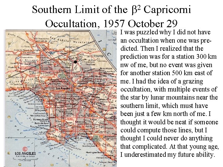 Southern Limit of the 2 Capricorni Occultation, 1957 October 29 I was puzzled why