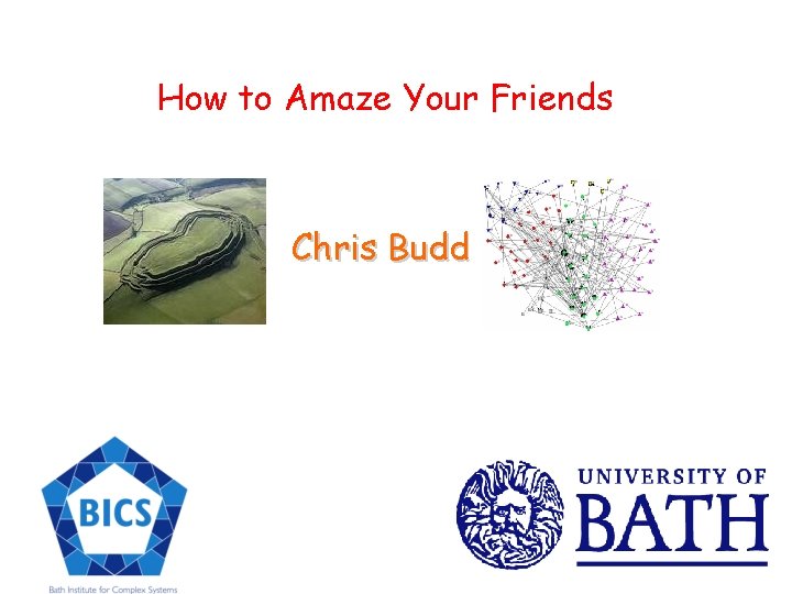 How to Amaze Your Friends Chris Budd 