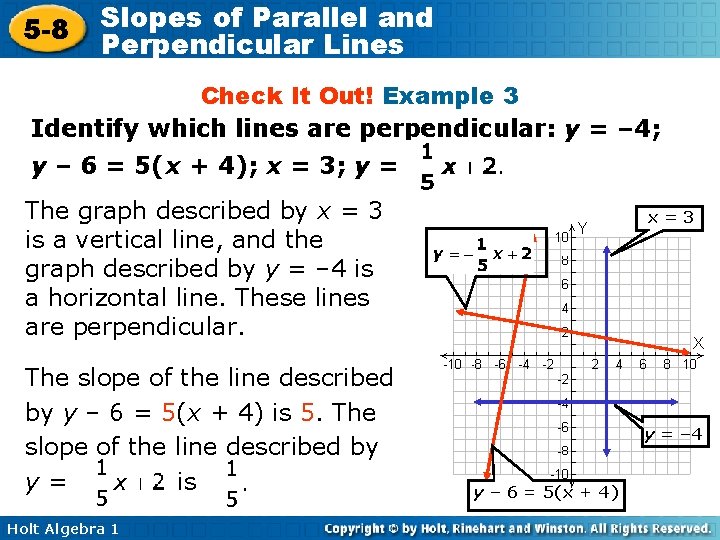 5 -8 Slopes of Parallel and Perpendicular Lines Check It Out! Example 3 Identify