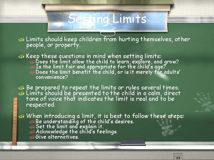 Setting Limits / Limits should keep children from hurting themselves, other people, or property.