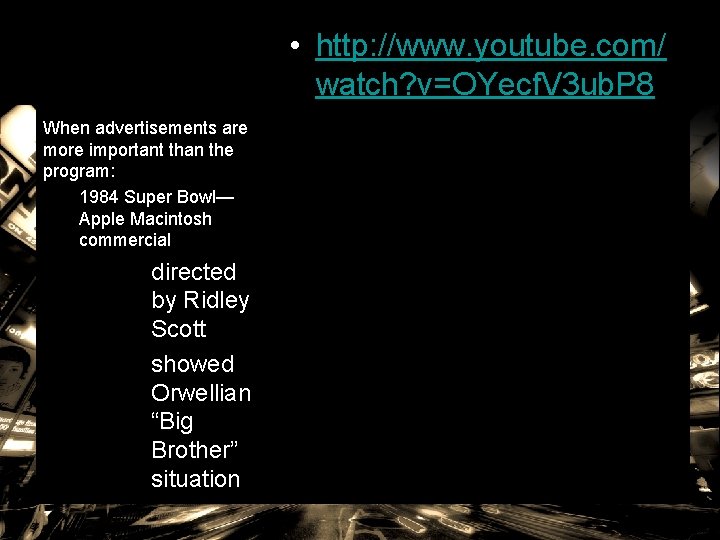 • http: //www. youtube. com/ watch? v=OYecf. V 3 ub. P 8 When • http: //www. youtube. com/ watch? v=OYecf. V 3 ub. P 8 When