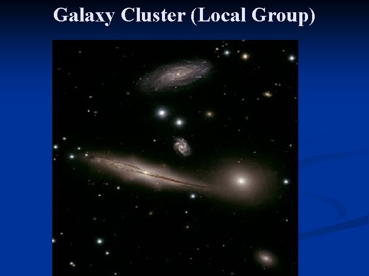 Galaxy Cluster (Local Group) 
