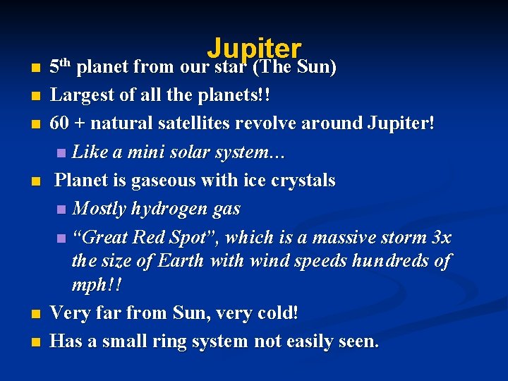 n 5 th n n n Jupiter planet from our star (The Sun) Largest