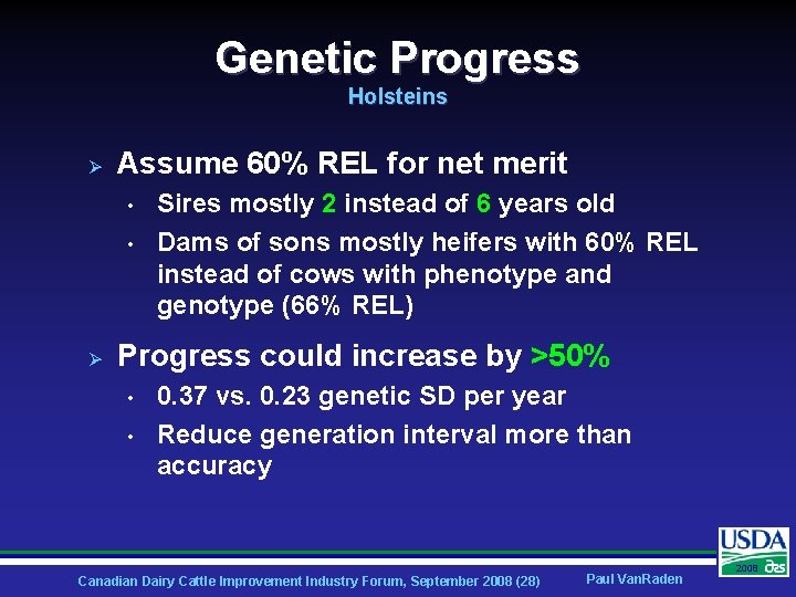 Genetic Progress Holsteins Ø Assume 60% REL for net merit • • Ø Sires