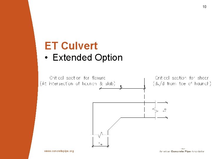 10 ET Culvert • Extended Option www. concretepipe. org 