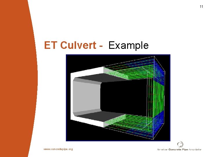 11 ET Culvert - Example www. concretepipe. org 