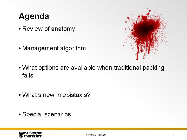 Agenda • Review of anatomy • Management algorithm • What options are available when