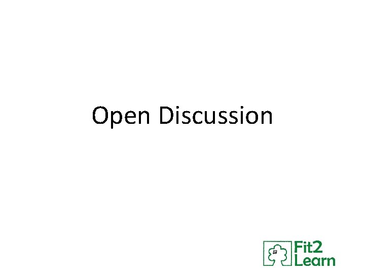 Open Discussion 