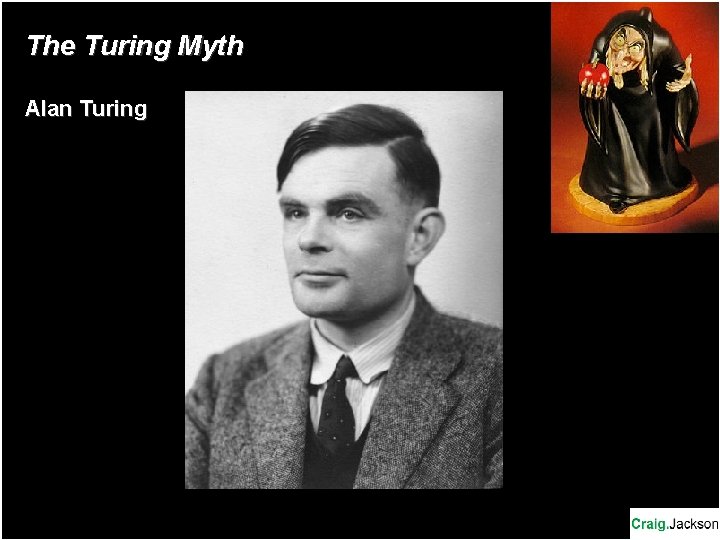 The Turing Myth Alan Turing The Turing Myth Alan Turing