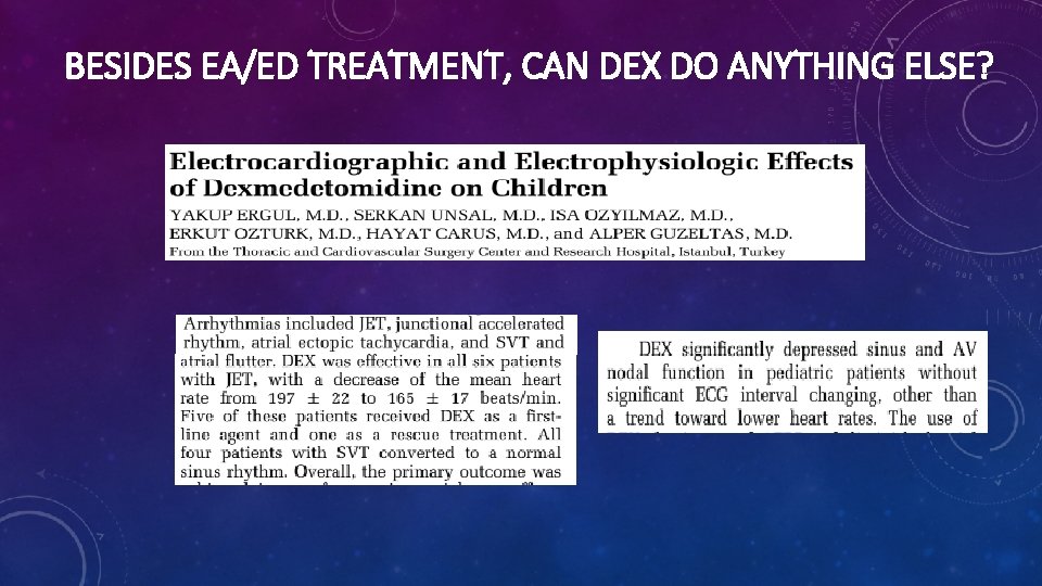 BESIDES EA/ED TREATMENT, CAN DEX DO ANYTHING ELSE? 