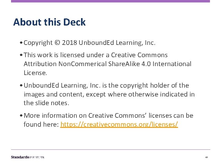 About this Deck • Copyright © 2018 Unbound. Ed Learning, Inc. • This work