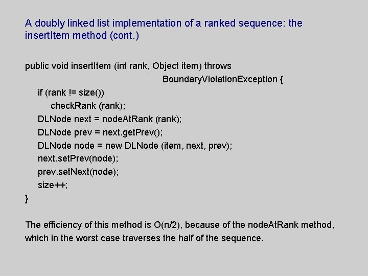 A doubly linked list implementation of a ranked sequence: the insert. Item method (cont.