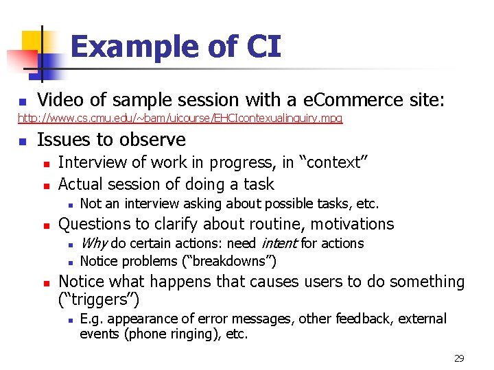 Example of CI n Video of sample session with a e. Commerce site: http: Example of CI n Video of sample session with a e. Commerce site: http: