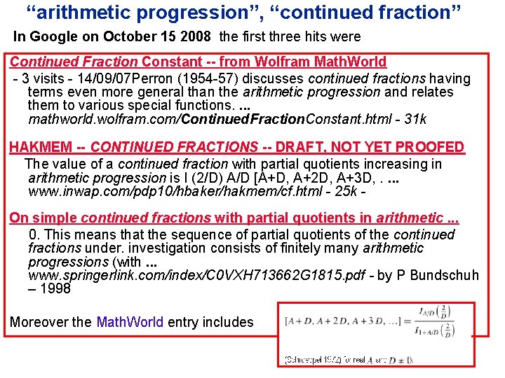 “arithmetic progression”, “continued fraction” In Google on October 15 2008 the first three hits